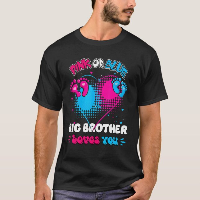 Pink Or Blue Heart Big Brother Loves You Shower Ge T-Shirt (Front)