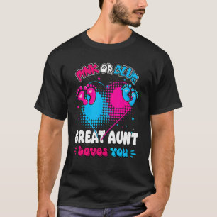 Pink Or Blue Heart Great Aunt Loves You Shower Gen T-Shirt