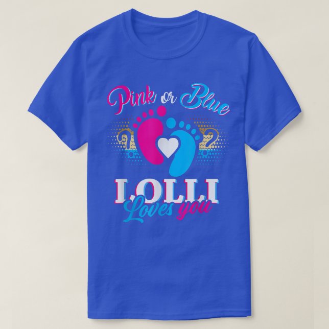 Pink Or Blue Lolli Loves You Tee Gender Reveal Bab (Design Front)
