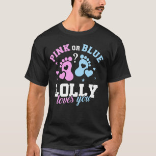 Pink Or Blue Lolly Loves You Gender Reveal T-Shirt