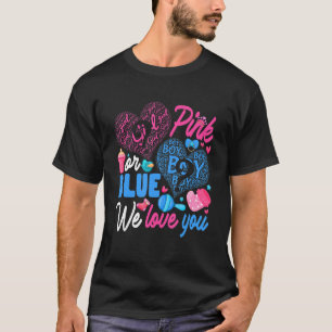 Pink Or Blue Love You Gender Reveal Cute Parent Ba T-Shirt
