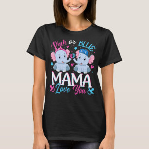 Pink Or Blue Mama Loves You Elephants Baby Gender  T-Shirt