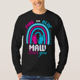Pink or Blue MAW Loves You Gender Reveal Party Fam T-Shirt