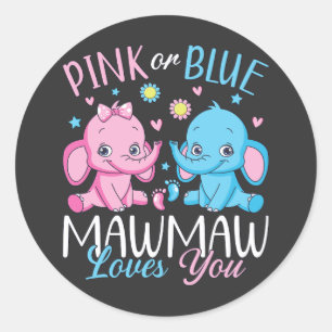 Pink Or Blue Mawmaw Loves You Elephant Baby Classic Round Sticker
