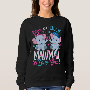 Pink Or Blue Mawmaw Loves You Elephants Baby Gende Sweatshirt