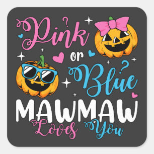 Pink Or Blue Mawmaw Loves You Pumpkin Baby Square Sticker