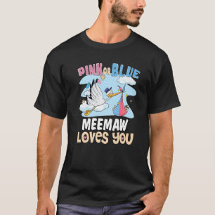 Pink or Blue Meemaw Loves You Best Mom Ever Mother T-Shirt