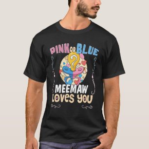 Pink or Blue Meemaw Loves You Best Mum Ever Mother T-Shirt