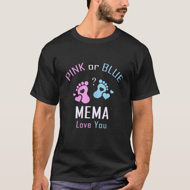 Pink Or Blue Mema Loves You Baby Gender Reveal Par T-Shirt (Front)