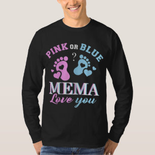 Pink Or Blue Mema Loves You Baby Gender Reveal Par T-Shirt