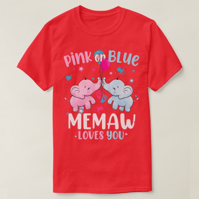Pink or Blue Memaw Loves You Gender Reveal Elephan T-Shirt (Design Front)