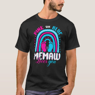 Pink Or Blue Memaw Loves You Gender Reveal Party F T-Shirt