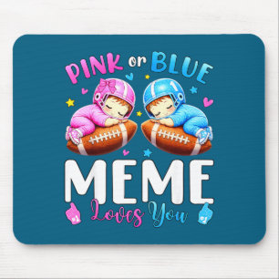 Pink or blue meme loves baby gender reveal footbal mouse mat