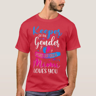 Pink Or Blue Mimi Loves You Keeper Gender Reveal B T-Shirt