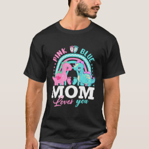 Pink Or Blue Mom Loves You Dinosaur Baby Gender Re T-Shirt