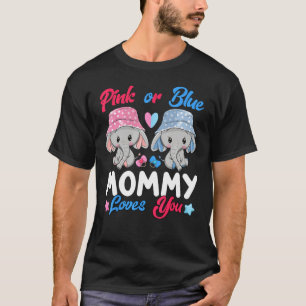 Pink Or Blue Mommy Loves You Elephants Baby Gender T-Shirt