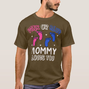 Pink Or Blue Mommy Loves You Footprints Cute Gende T-Shirt