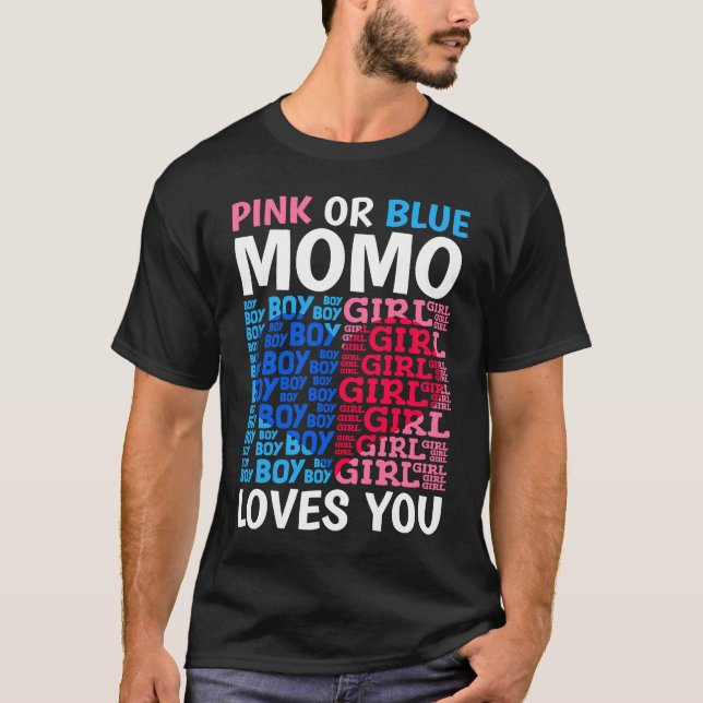 Pink Or Blue Momo Loves You Gender Reveal Baby Sho T-Shirt (Front)