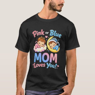 Pink Or Blue Mum Loves You Leopard Cute Gender Rev T-Shirt