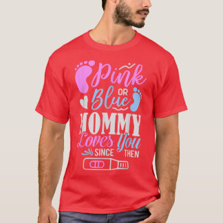 pink or blue mummy loves you baby gender reveal pa T-Shirt