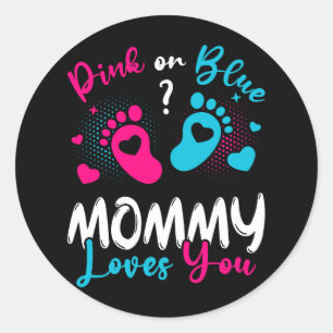 Pink Or Blue Mummy Loves You Classic Round Sticker