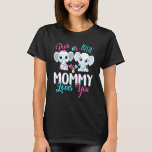 Pink Or Blue Mummy Loves You Elephants Baby Gender T-Shirt