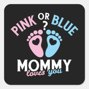 Pink Or Blue Mummy Loves You Gender Reveal Square Sticker