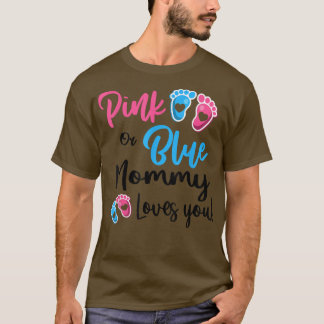 Pink Or Blue Mummy Loves You Gender Reveal Women  T-Shirt