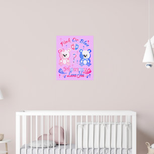 Pink Or Blue Mummy Loves You Poster