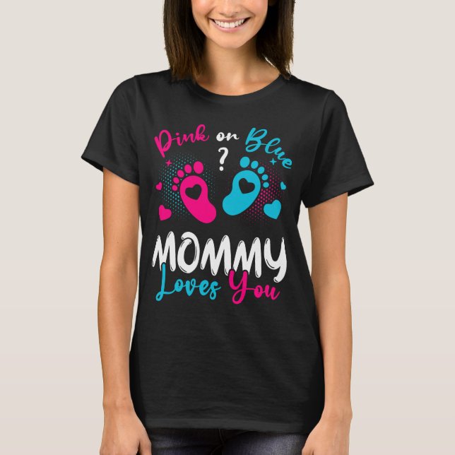 Pink Or Blue Mummy Loves You Women T-Shirt (Front)