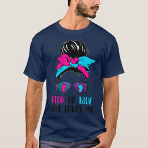 Pink Or Blue Nana Loves You Cute Gender Reveal Bab T-Shirt