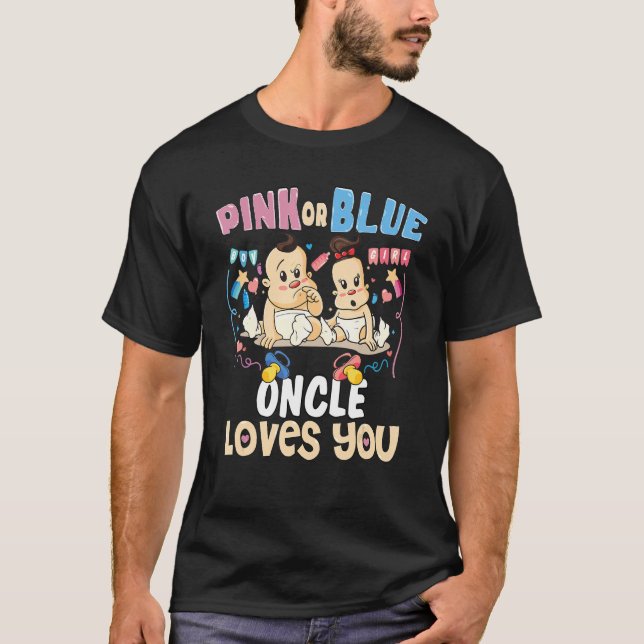 Pink or Blue Oncle Loves You Best Uncle Ever Frenc T-Shirt (Front)