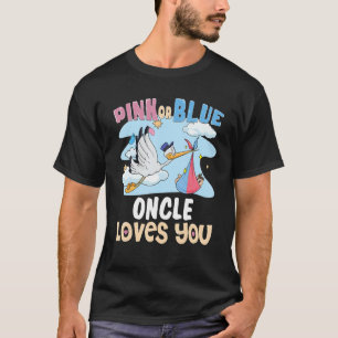 Pink or Blue Oncle Loves You Best Uncle Ever Frenc T-Shirt