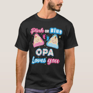 Pink Or Blue Opa Loves You Gender Reveal Baby Fath T-Shirt
