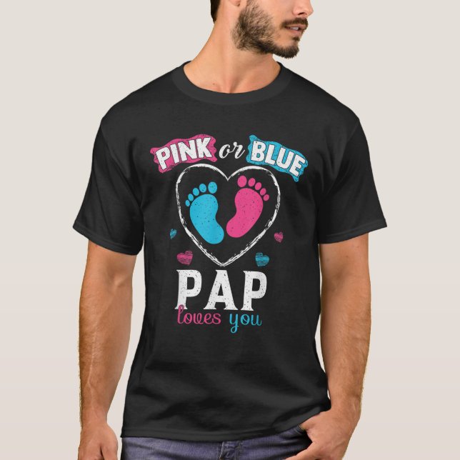 Pink or Blue Pap Loves You Baby Gender Reveal Pap  T-Shirt (Front)