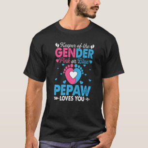 Pink Or Blue Pepaw Loves You Gender Reveal Cute T-Shirt