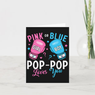 Pink Or Blue Pop-pop Loves You Boxing Gender Revea Card