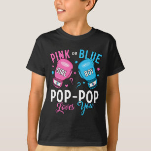 Pink Or Blue Pop-pop Loves You Boxing Gender Revea T-Shirt