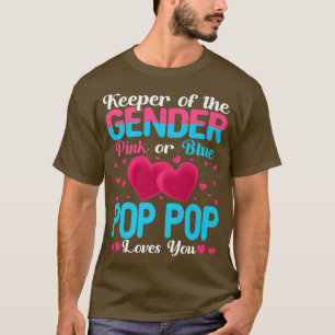 Pink Or Blue Pop Pop Loves You Keeper Gender Revea T-Shirt
