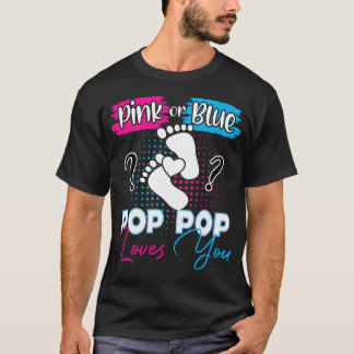 Pink or Blue Pop Pop Loves You Pregnancy Gender T-Shirt