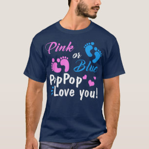 Pink Or Blue PopPop Loves You Gender Reveal Party T-Shirt