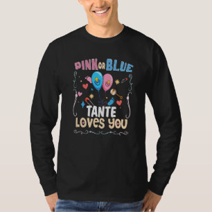 Pink or Blue Tante Loves You Best Auntie Ever Aunt T-Shirt