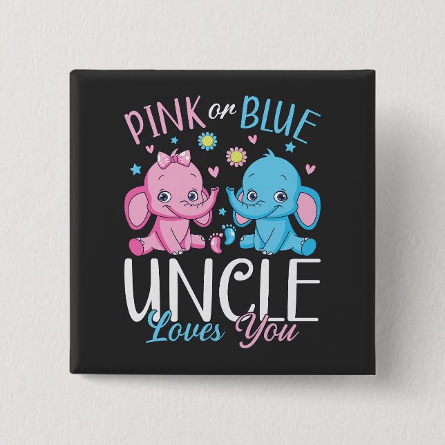 Pink Or Blue Uncle Loves You Elephant Baby Square 15 Cm Square Badge (Front)