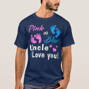 Pink Or Blue Uncle Loves You Gender Reveal Party T-Shirt