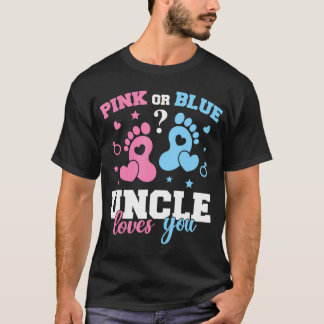 Pink Or Blue Uncle Loves You T Shirt Gender Reveal