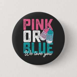Pink Or Blue We Love You Gender Reveal 6 Cm Round Badge