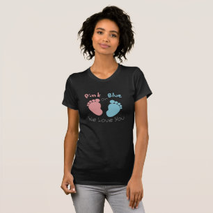 Pink or Blue We Love You Gender Reveal Baby Shower T-Shirt