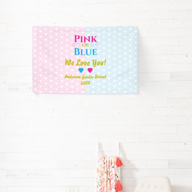 Pink Or Blue, We Love You! Gender Reveal Banner (Insitu)