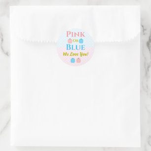 Pink Or Blue, We Love You! Gender Reveal Classic Round Sticker