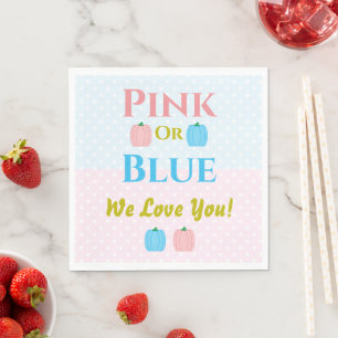 Pink Or Blue, We Love You! Gender Reveal Napkin